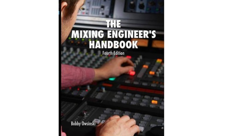 The Mixing Engineer's Handbook, Fourth Edition | Making Music Magazine